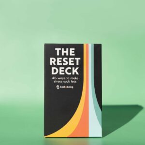 The Bask & Being Reset Deck: 45 ways to make stress suck less.